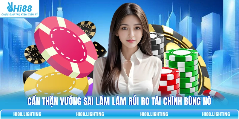Cách Quản Lý Ngân Sách - Chia Tiền Theo Nhóm Dễ Kiểm Soát Cẩn thận vướng sai lầm làm rủi ro tài chính bùng nổ