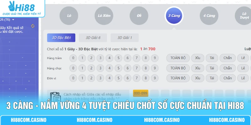 3 Càng - Nắm Vững 4 Tuyệt Chiêu Chốt Số Cực Chuẩn Tại Hi88
