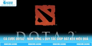 Cá Cược Dota2 - Nắm Vững 4 Quy Tắc Giúp Đặt Kèo Hiệu Quả
