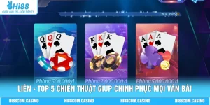 Liêng - Top 5 Chiến Thuật Giúp Chinh Phục Mọi Ván Bài